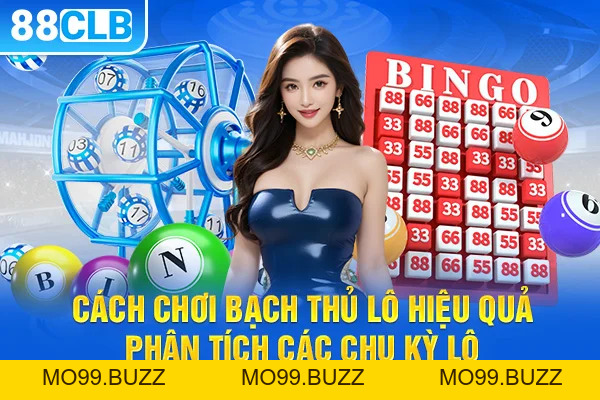 Bạch thủ lô là gì? Cách chơi và mẹo đánh bạch thủ hiệu quả