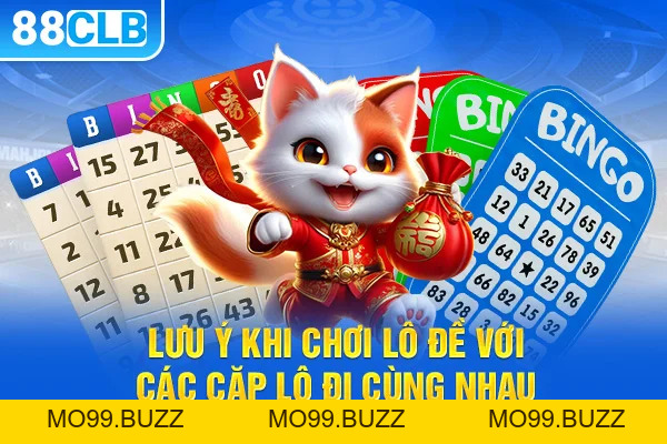 Những Cặp Lô Đi Cùng Nhau - Bí Quyết Tăng Tỷ Lệ Trúng - KUBET
