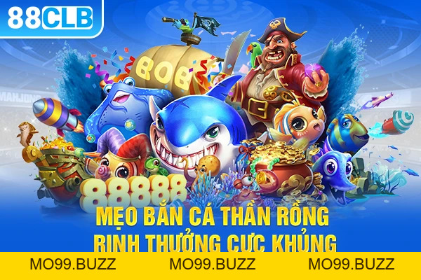 Bắn Cá Thần Rồng KUBET - Săn Thưởng Lớn Dưới Đại Dương  - KUBET