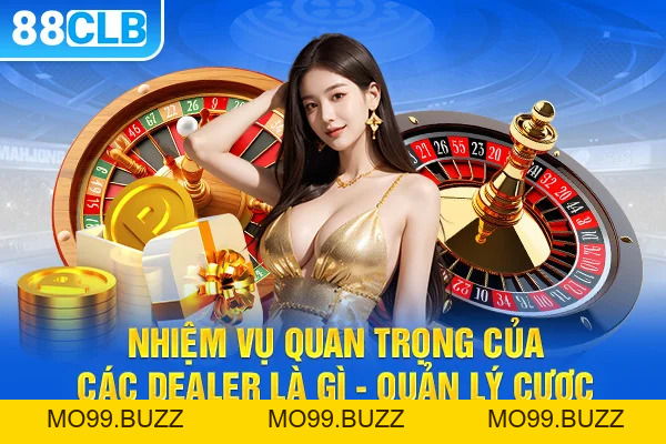 Dealer là gì? - Chi tiết vai trò và công việc của Dealer