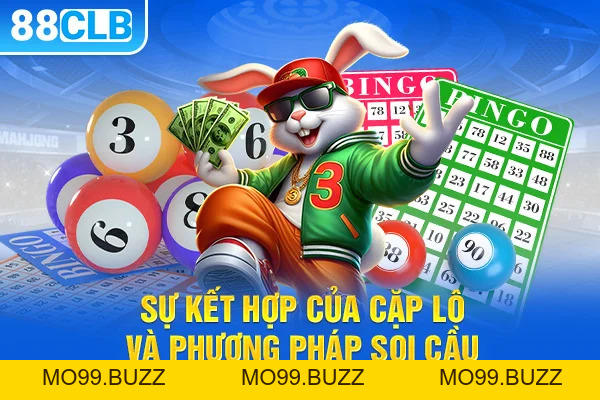 Những Cặp Lô Đi Cùng Nhau - Bí Quyết Tăng Tỷ Lệ Trúng - KUBET