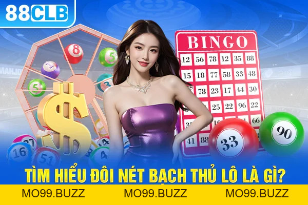 Bạch thủ lô là gì? Cách chơi và mẹo đánh bạch thủ hiệu quả