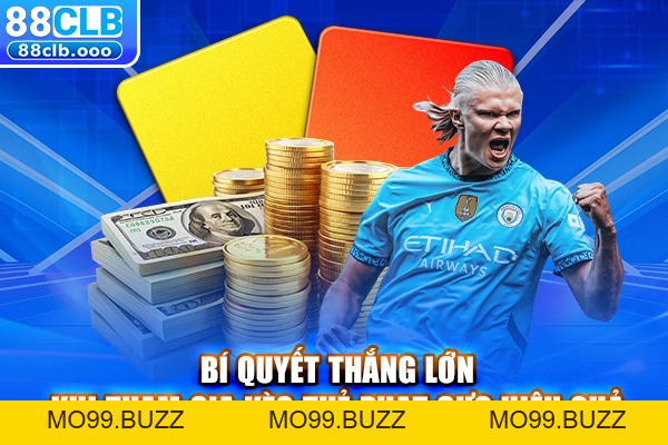 Kèo Thẻ Phạt - Siêu Phẩm Cá Cược Bóng Đá Đỉnh Cao - KUBET